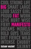 Big Fat Manifesto