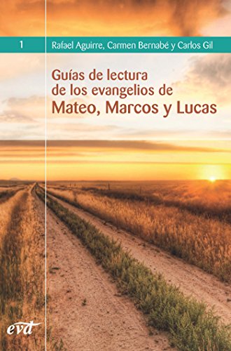 Guías de lectura de los evangelios de Mateo, Marcos y Lucas (Spanish Edition)