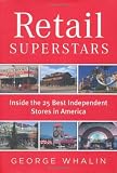 Retail Superstars: Inside the 25 Best Independent Stores in America [Hardcover]