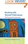 Working with Denied Child Abuse: The Resolutions Approach