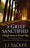 A Grief Sanctified: Through Sorrow to Eternal Hope