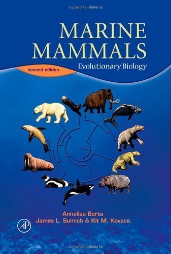Marine Mammals, Second Edition: Evolutionary Biology 2nd edition by Berta, Annalisa, Sumich, James L., Kovacs, Kit M. (2005) Hardcover