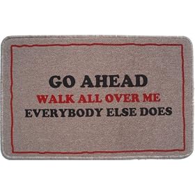Go ahead, walk all over me, everybody else does gift doormat