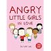 Angry Little Girls in Love