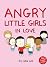 Angry Little Girls in Love
