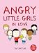 Angry Little Girls in Love