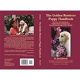 The Golden Retriever Puppy Handbook