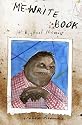 Me Write Book: It Bigfoot Memoir