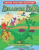 Dragon Day (Choose Your Own Adventure - Dragonlarks)