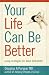 Your Life Can Be Better, Using strategies for adult ADD/ADHD