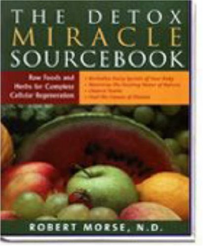 The Detox Sourcebook: The Ultimate Healing System