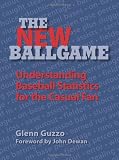 The New Ballgame: Understanding Baseball Statistics for the Casual Fan