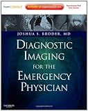 Diagnostic Imaging for the Emergency Physician: Expert Consult - Online and Print, 1e