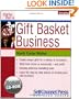 Start and Run a Gift Basket Business