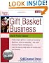 Start and Run a Gift Basket Business