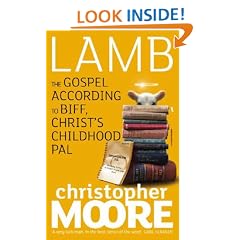 Lamb: A Novel: The Gospel According to Biff, Christ`s Childhood Pal