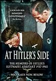 At Hitlers Side: The Memoirs of Hitlers Luftwaffe Adjutant