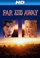 Far and Away [HD]