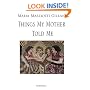 Things My Mother Told Me (Essential Poets Series 95)