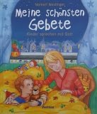 Produkt-Bild: Meine sch&ouml;nsten Gebete: Kinder sprechen mit Gott