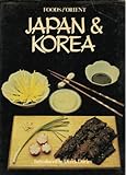 Foods of the Orient, Japan & Korea