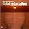 Total Relaxation: Guided Meditations for Achieving Inner Peace