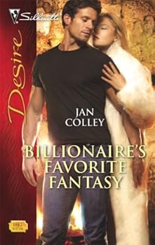 billionaire's favorite fantasy (silhouette desire) - jan colley