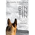 Rin Tin Tin: The Life and the Legend (Thorndike Press Large Print Biography Series)