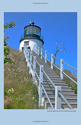 Coastal Lighthouse 2015 Weekly Calendar: 2015 week by week calendar with a cover photo of a coastal lighthouse