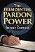 The Presidential Pardon Power