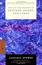 The Life and Opinions of Tristram Shandy, Gentleman (Modern Library Classics)