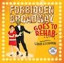 Forbidden Broadway Goes To Rehab [The Un-Original Cast Album]