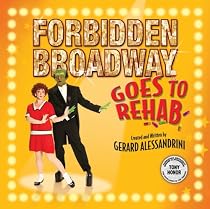 Forbidden Broadway Goes to Rehab