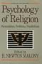 Psychology of Religion: Personalities, Problems, Possibilities (Psychology and Christianity)