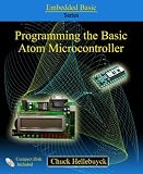 Programming the Basic Atom Microcontroller by Chuck Hellebuyck