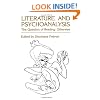Literature and Psychoanalysis: The Question of Reading: Otherwise