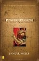 Power and Passion: Six Characters in Search of Resurrection
