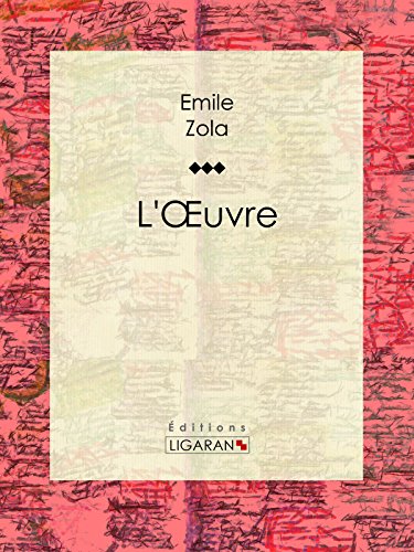 L'Oeuvre (French Edition)