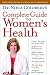Dr. Nieca Goldberg s Complete Guide to Women s Health