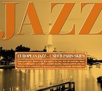 I LOVE JAZZ 7 ヨーロッパ・ジャズ~パリの空に下に流れるメロディ