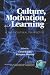 Culture, Motivation and Learning: A Multicultural Perspective (Research in Multicultural Education & International Perspectives): A Multicultural Perspective ... Education & International Perspectives)