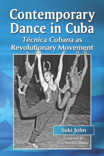 Contemporary Dance in Cuba: Tecnica Cubana as Revolutionary Movement