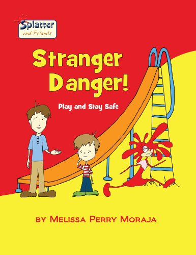 Stranger Danger: Play and Stay Safe - Splatter and Friends
