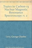 Topics in carbon-13 NMR spectroscopy