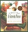If Only I Had a Green Nose (Max Lucado's Wemmicks)