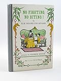 No fighting, no biting!