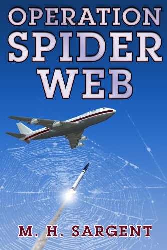 Operation Spider Web (An MP-5 CIA Thriller, Book 3)