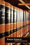 Partial Verdicts: Essays on Law and Life