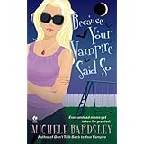 because your vampire said so broken heart oklahoma book 3