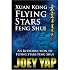 Xuan Kong Flying Stars Feng Shui - An introduction to Flying Stars Feng Shui